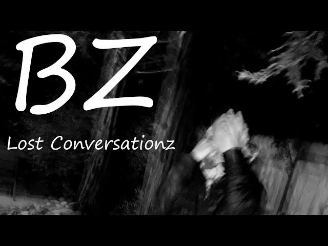 BZ - Lost Conversationz (Prod. by Julian Cannon)