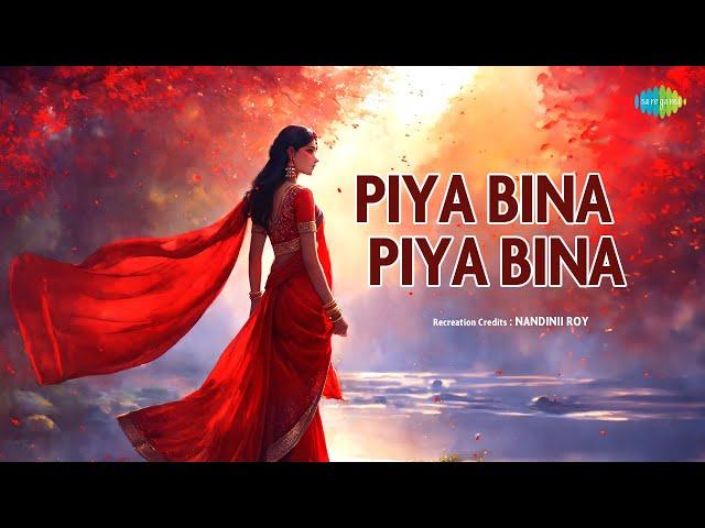 Piya Bina Piya Bina | Nandinii Roy | Hindi Cover Song | Saregama Open Stage | Hindi Songs