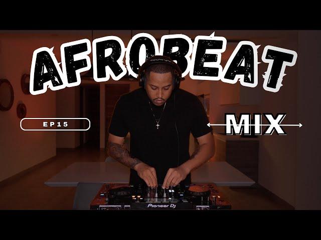 AFROBEAT MIX 2024 | SS EP15 | Ayra Starr | Burna Boy | Ruger | 1da Banton | | CKay | Omah Lay