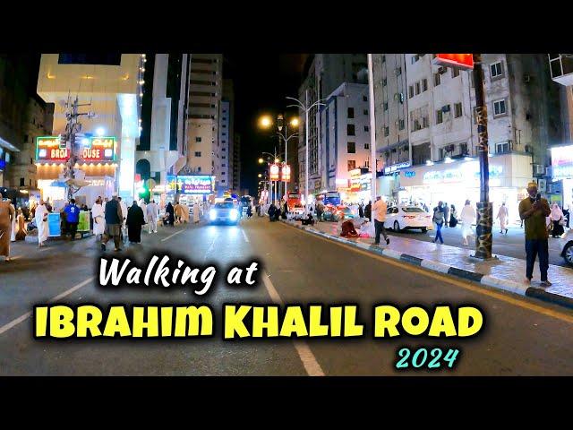 Ibrahim Al Khalil Road Makkah at Night | Makkah City Street Walk 2024 | Javed Iqbal Vlogs