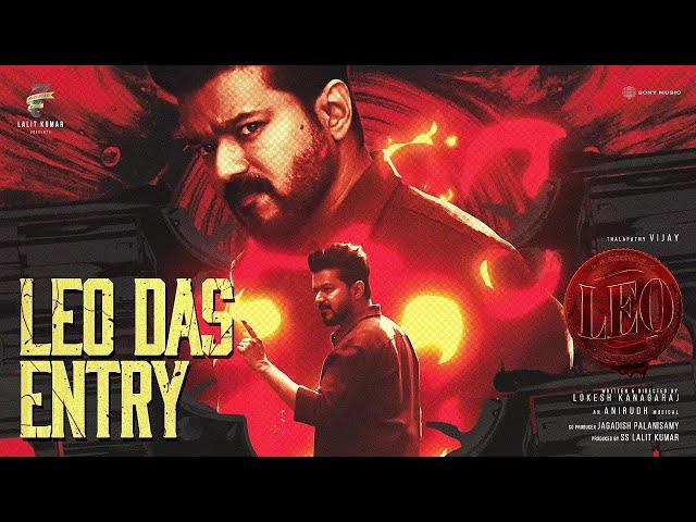 Leo Das Entry Video | LEO | Thalapathy Vijay | Lokesh Kanagaraj | Anirudh Ravichander