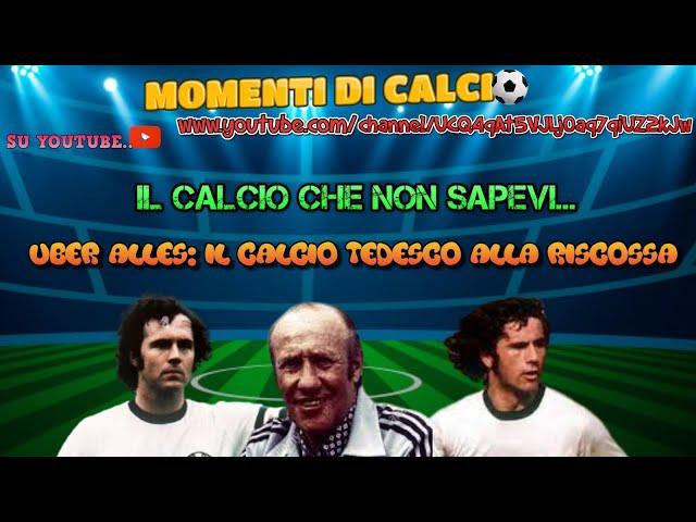 ÜBER ALLES, IL CALCIO TEDESCO ALLA RISCOSSA