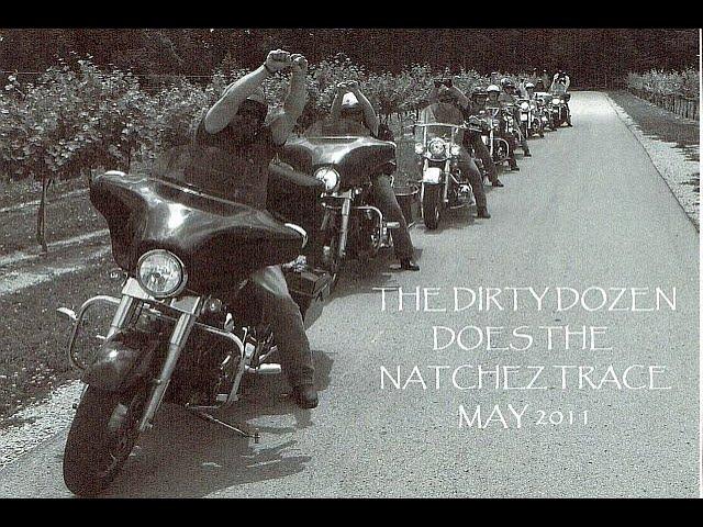 The Dirty Dozen Does The Natchez Trace (Michel Marcia's Motorcycle Trip's)