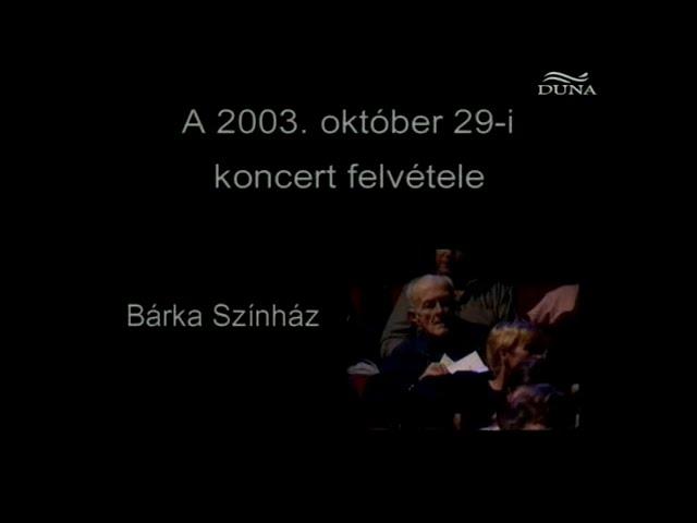 Cseh Tamas Barka szinhaz koncert 2003