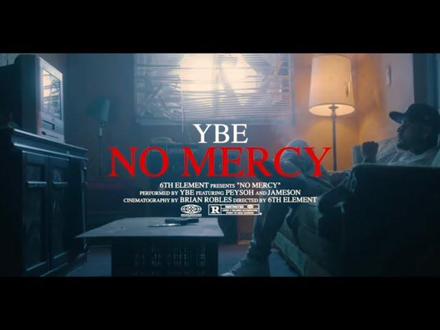 YBE - No Mercy (Feat. Peysoh & Jame$on) (Official Music Video)