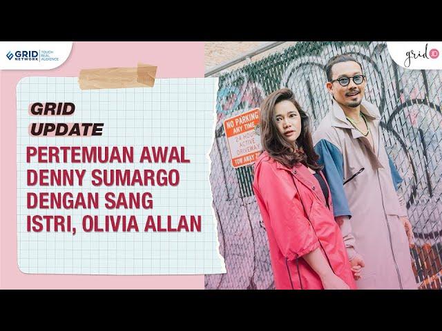 Momen Pertemuan DENNY SUMARGO Dengan OLIVIA ALLAN