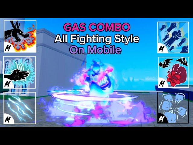 Gaz Combo & All Fighting Style || BLOX FRUIT ||