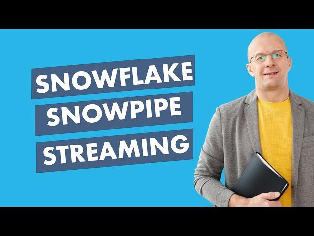 Snowflake Snowpipe | Snowpipe Streaming | Snowflake Connector for Kafka | Examples, Setup, Demo