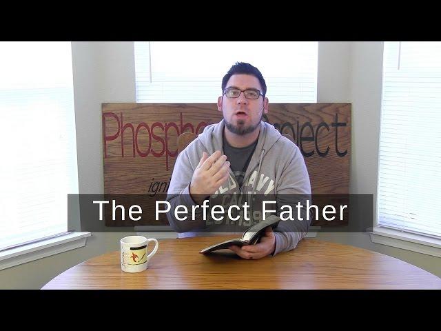 The Perfect Father | John 14:23 | One Verse Devotional