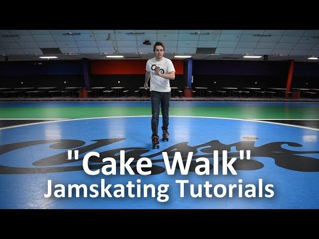 Cake Walk - Jamskating Footwork Tutorials - How To Jam Skate