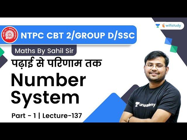 Number System | Lecture-137 | Maths | NTPC CBT 2/Group D/SSC CGL | wifistudy | Sahil Khandelwal