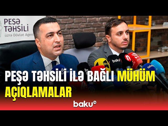 Peşə Təhsili üzrə Dövlət Agentliyinin brifinqi