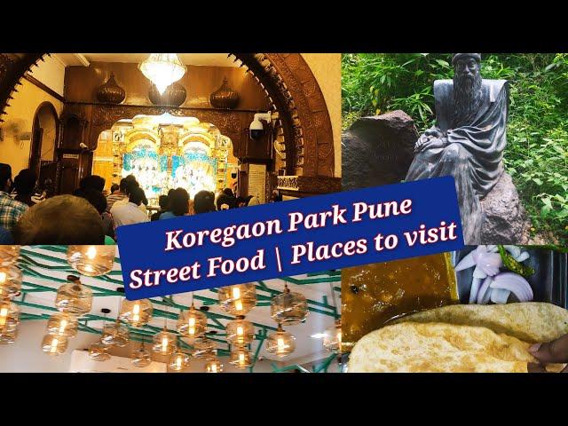 Places to visit in Koregaon park | Heart of Pune City | Places to visit in Pune