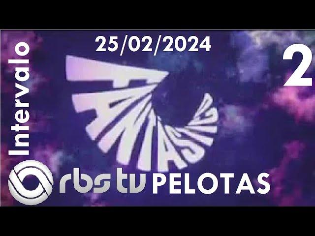 Intervalo: Fantástico - RBS TV Pelotas (25/02/2024) [2]