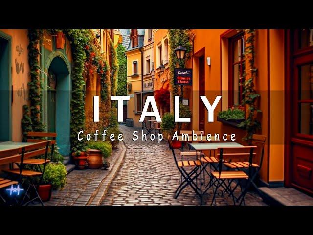 Italian Jazz Cafe | Coffee Shop Ambience And Soft Jazz Music For Relaxation