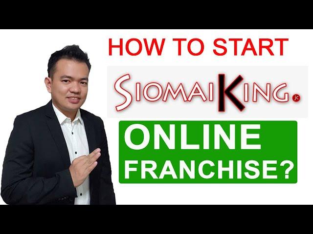 Siomai King Online Franchise Business Presentation - full │Albert Unciano