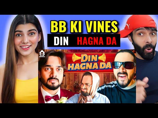 BB Ki Vines- | Din Hagna Da  Reaction | Deepak Ahlawat