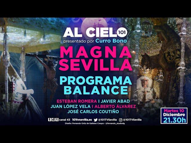   Al Cielo #89 - Especial balance de la Magna de Sevilla