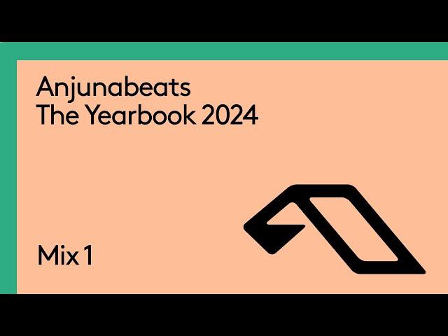 Anjunabeats The Yearbook 2024 (Continuous Mix 1)