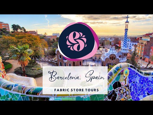 TOUR: BARCELONA FABRIC STORES