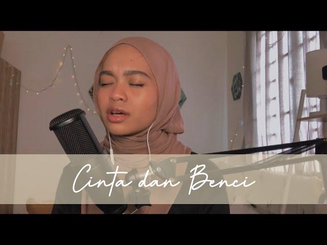 Cinta dan Benci - Geisha (Cover by Wani Annuar)