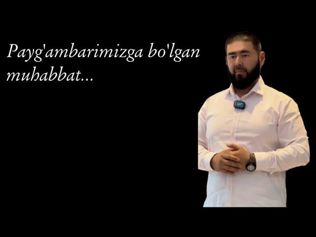 Payg’ambarimizga bo’lgan muhabbat | Bola tarbiyasi