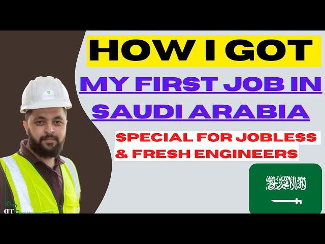 My First Job in Saudi Arabia as Civil Engineer | How I Got my First Job in Saudi Arabia.