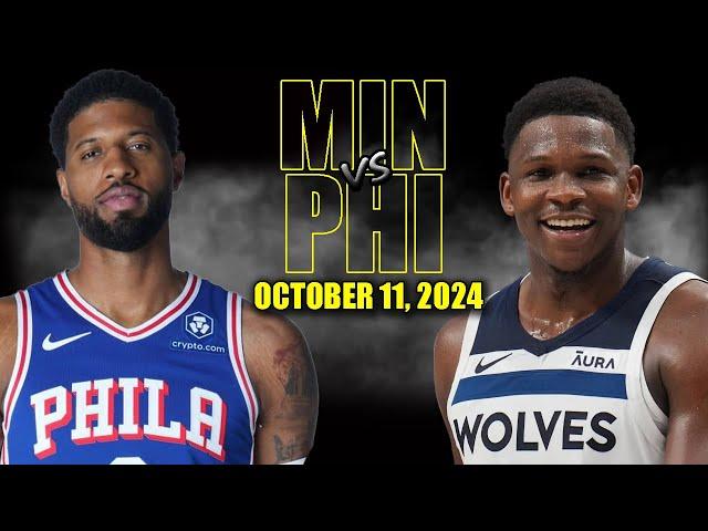 Philadelphia 76ers vs Minnesota Timberwolves Full Game Highlights - October 11, 2024 |NBA Pre Season