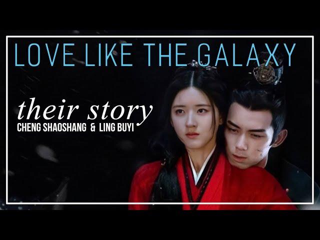 Love Like the Galaxy FMV ► Cheng Shaoshang & Ling Buyi