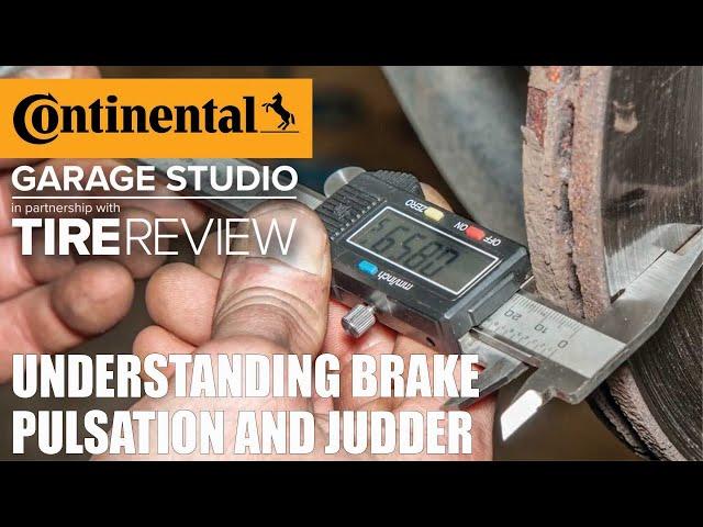 Understanding brake pulsation and judder