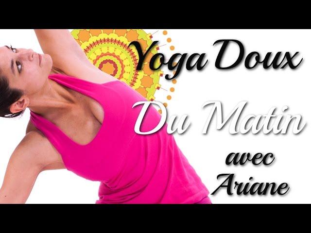 Yoga Doux - Pratique courte du Matin avec Ariane