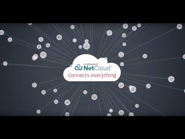 How Cradlepoint's NetCloud Service Offers Wireless Edge Solutions with Cloud Control