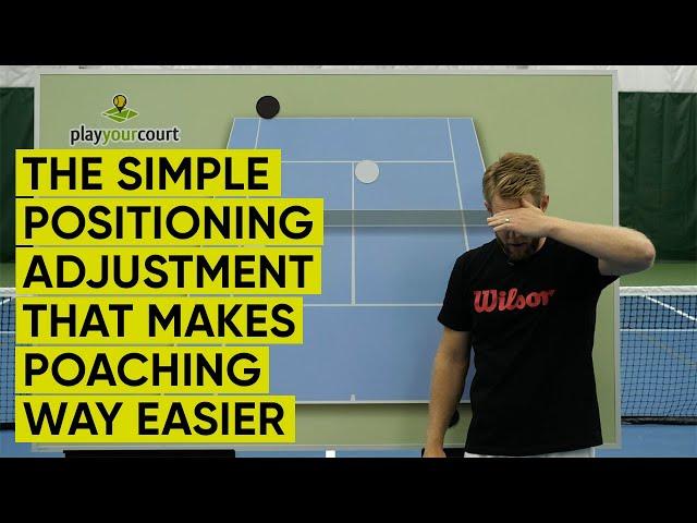 The Simple Positioning Adjustment That Makes Poaching WAY Easier - Tennis Strategy & Tactics