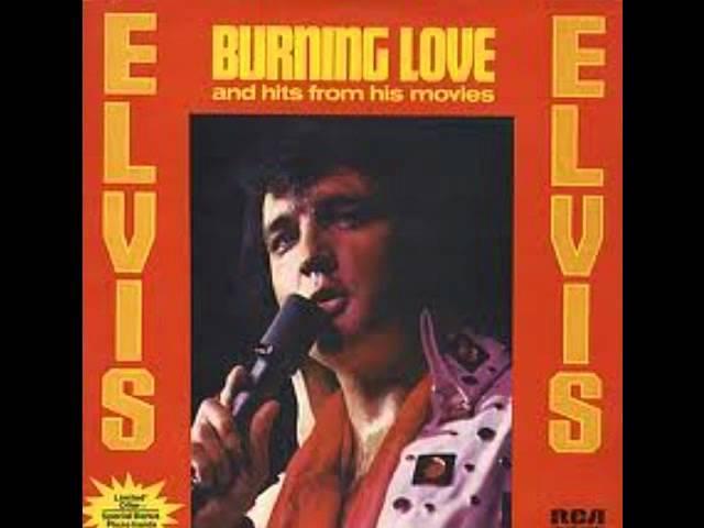 Elvis Presley "Burning Love"