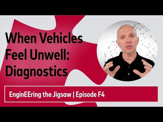 What Is Vehicle Diagnostics? | #EnginEEringTheJigsaw | Episode F4