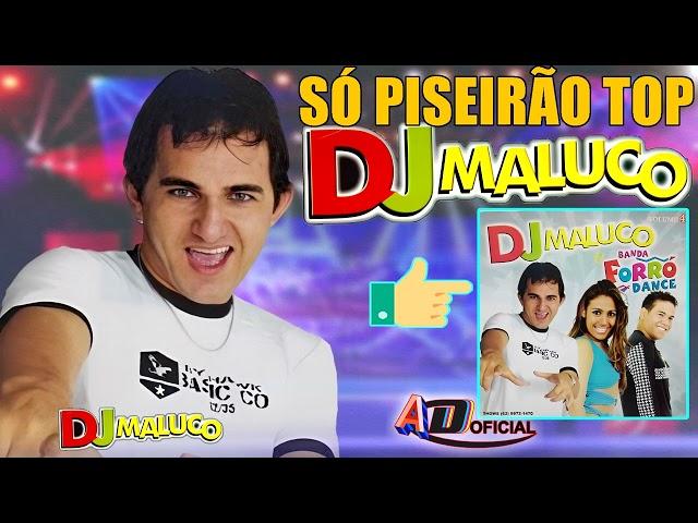 DJ MALUCO E BANDA FORRÓ DANCE - PISEIRÃO, SÓ SUCESSOS