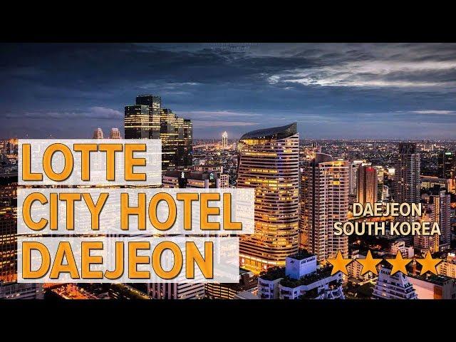 Lotte City Hotel Daejeon hotel review | Hotels in Daejeon | Korean Hotels