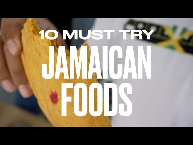 10 MUST TRY JAMAICAN FOODS!!