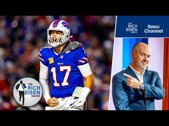 Rich Eisen: What the Bills Proved in Handing Chiefs Their 1st Loss of Season | The Rich Eisen Show