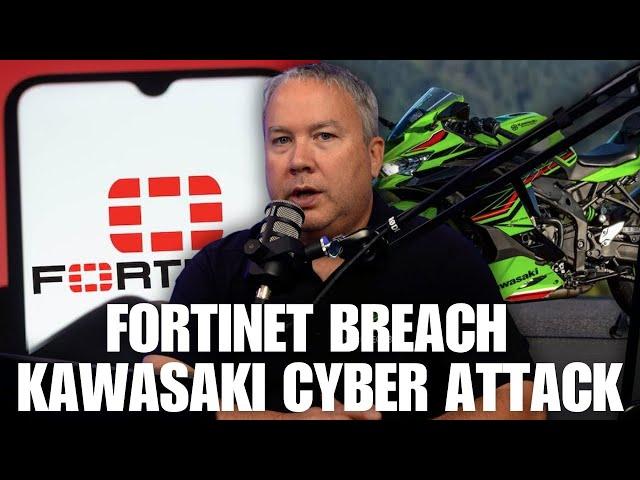 Fortinet BREACH, Kawasaki Cyber Attack | Weekly Cyber Security Update