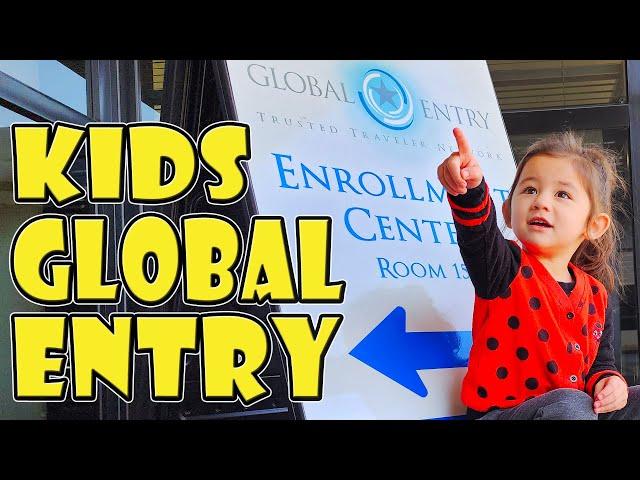 How to Get GLOBAL ENTRY FOR KIDS: Here's What You NEED to Know!