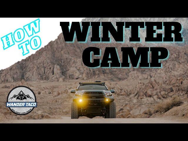 What Winter Camping Is All About | Crazy Overland Adventure At Alabama Hills