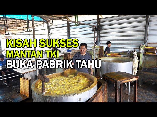 MANTAN TKI KOREA SUKSES BUKA PABRIK TAHU PRODUKSI 24 JAM NONSTOP