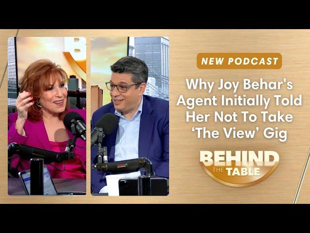 Why Joy Behar's Agent Initially Told Her Not To Take 'The View' Gig | Behind the Table, 1.8.25