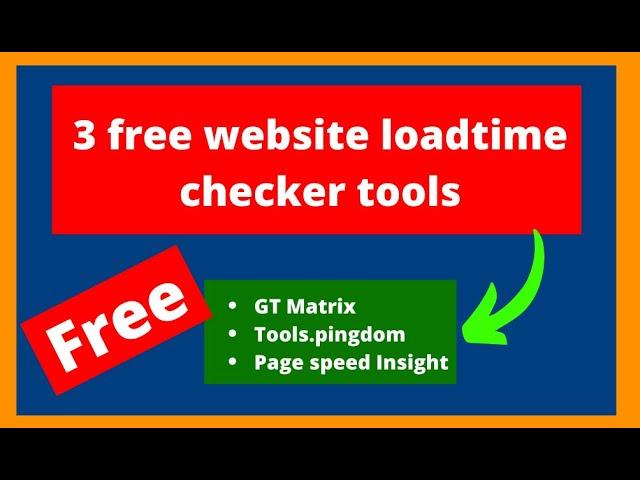 Website load time checker tools and how to check website load time (3 Best Tools)