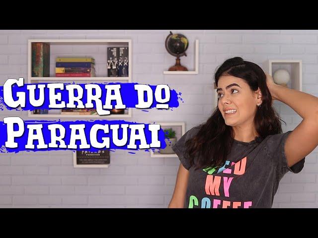 GUERRA DO PARAGUAI