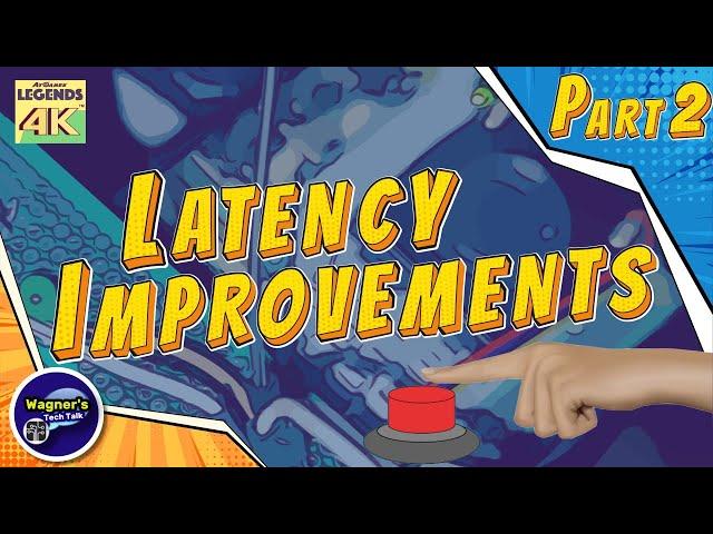 Legends Pinball 4K Flipper Latency Improvements You Can’t Miss –Part 2