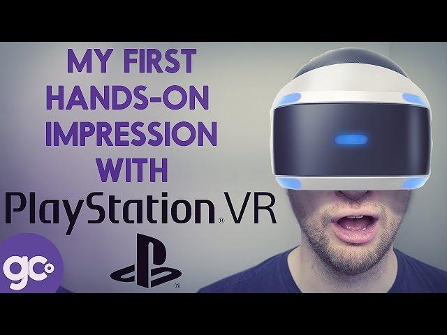 My First Hands-On Impression with Playstion VR - Geekery Collective