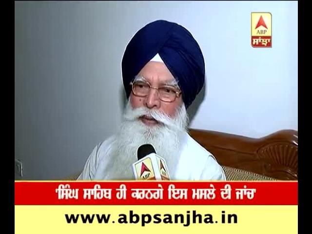 Why Giani gurmukh Singh takes so long to take up dera issue - Kirpal Singh Badugar