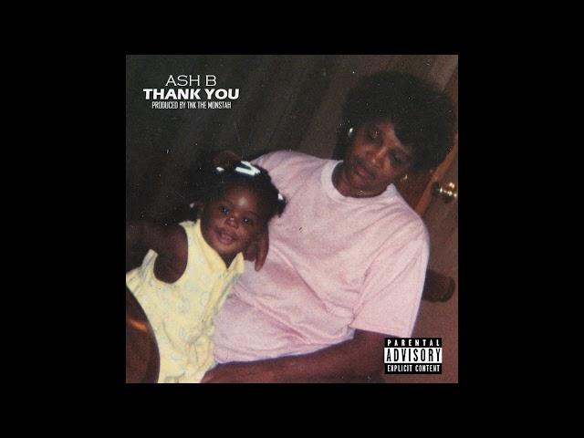 Ash B - Thank You (A Grandmother Like You)